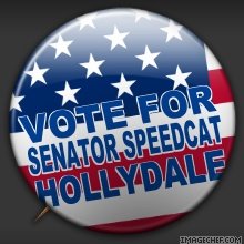 Speedcat hollydale running for President!